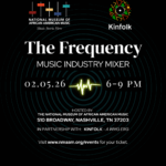 An advertisement for Kinfolk & NMAAM's joint Music Industry Networking Mixer at 6pm on February 5th, 2026.