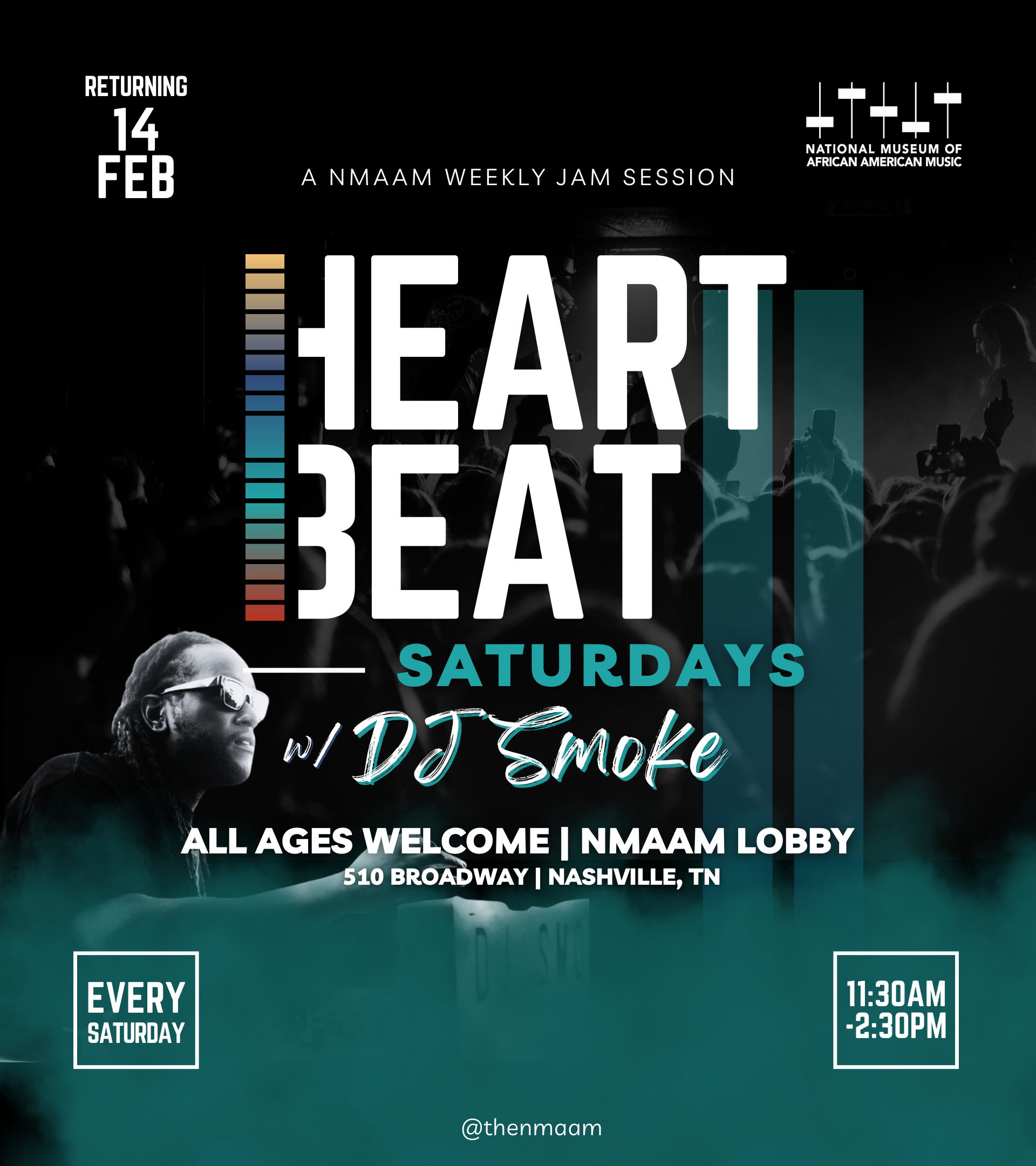 Heartbeat Saturdays with DJ Smoke return to the NMAAM lobby on February 14th, 2026, and occurring every following Saturday from 11:30 am - 2:30 pm.