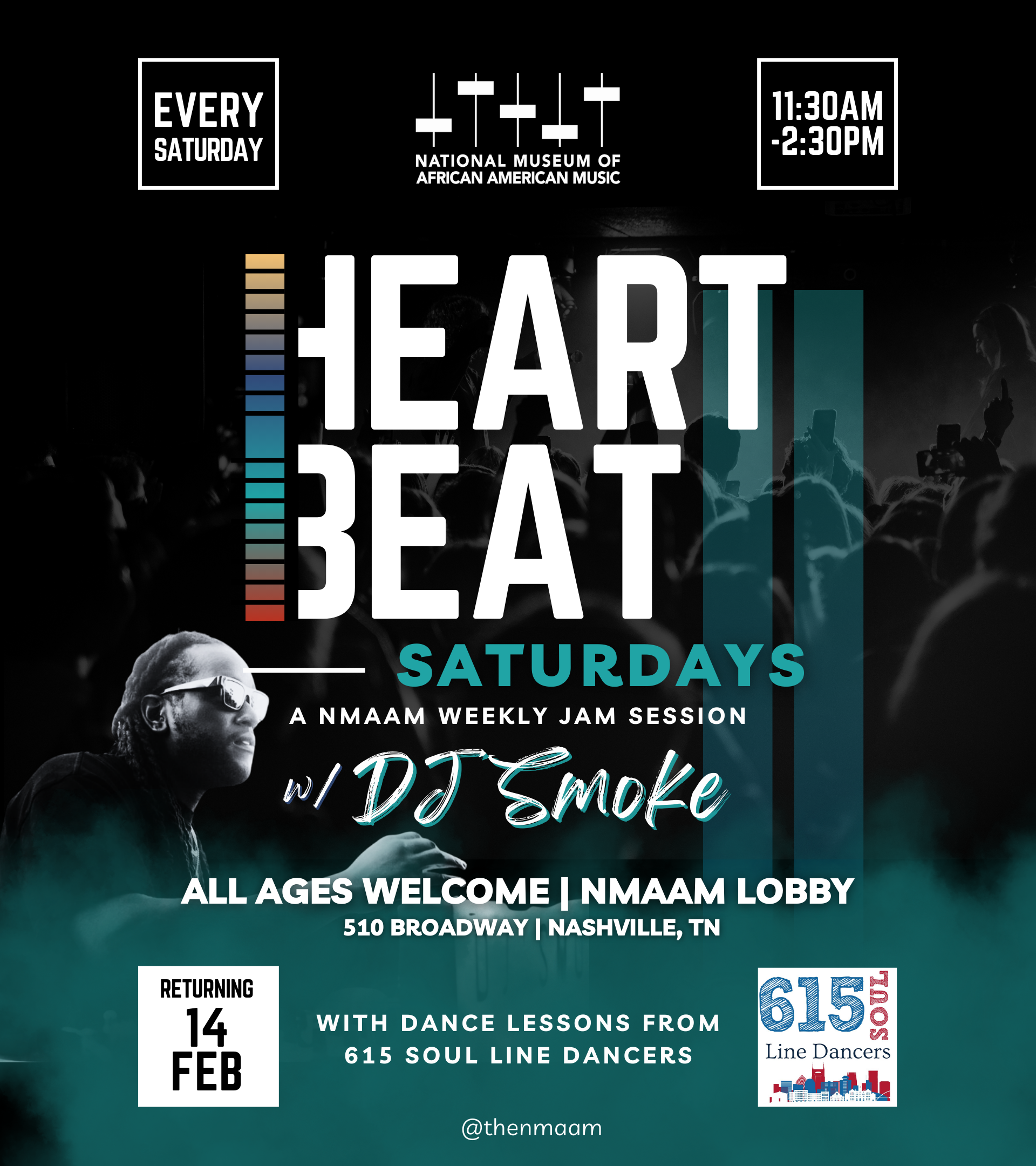 Heartbeat Saturdays with DJ Smoke return to the NMAAM lobby on February 14th, 2026, and occurring every following Saturday from 11:30 am - 2:30 pm.