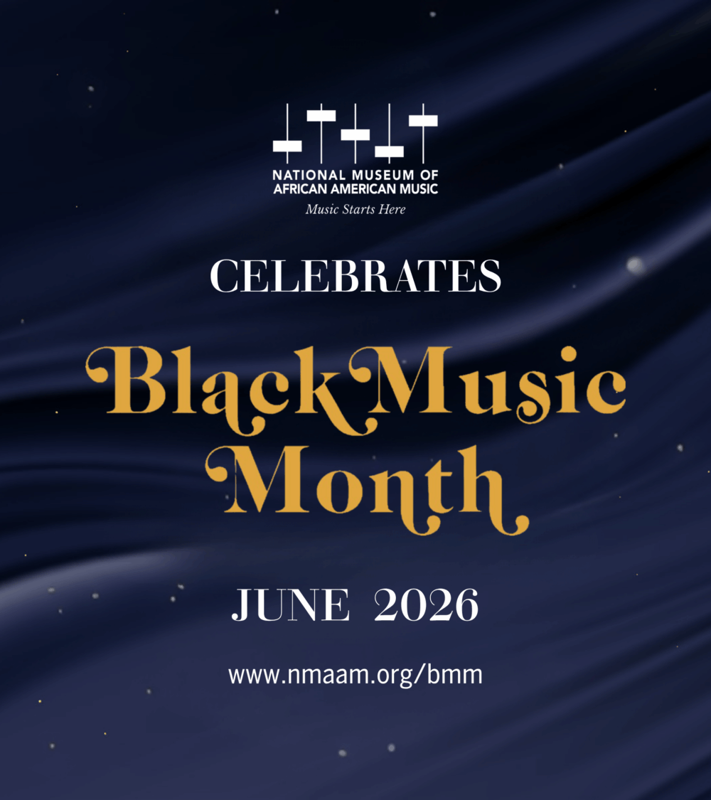 NMAAM Celebrates Black Music Month: June 2026