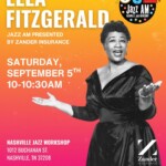 Ella Fitzgerald themed Jazz AM and Story Soundz - Saturday, September 5, 2026, and the Nashville Jazz Workshop.